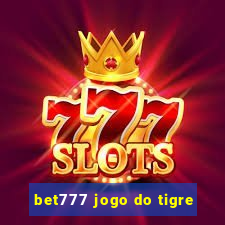 bet777 jogo do tigre